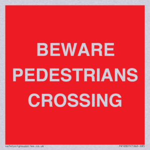 BEWARE PEDESTRIANS CROSSING